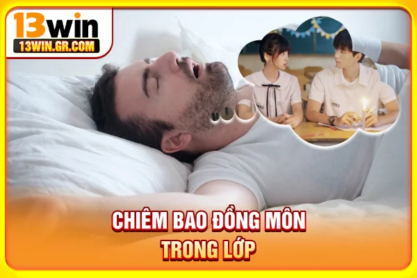 Chiêm bao đồng môn trong lớp
