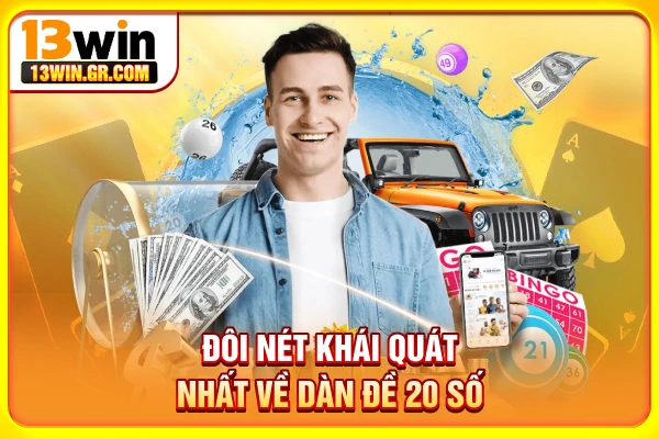 Đôi nét khái quát nhất về dàn đề 20 số