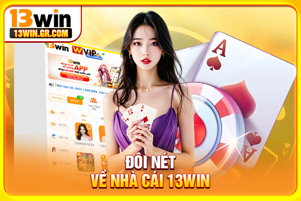 Đôi nét về nhà cái 13WIN