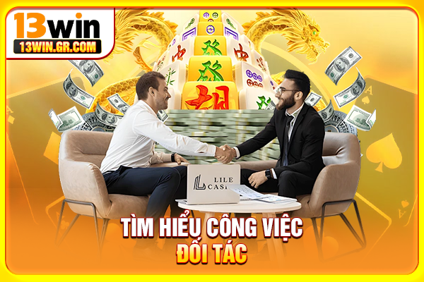 Tìm hiểu công việc đối tác